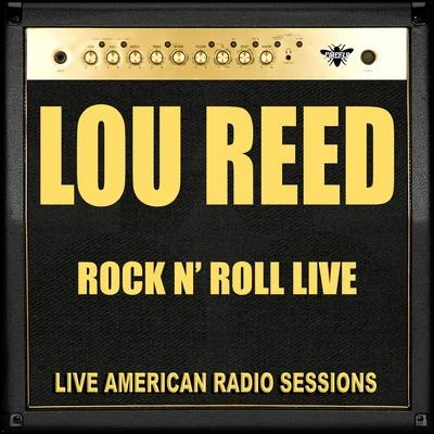 Lou Reed Rock N' Roll Live (Live)