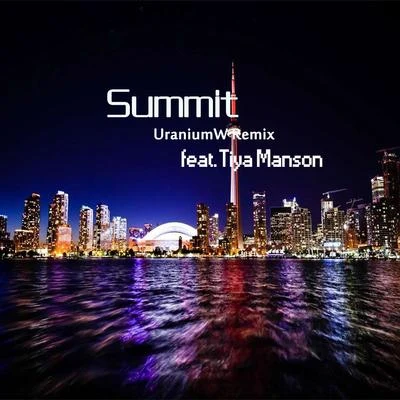 Tiya Manson Summit Remix