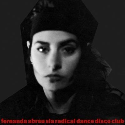 Fernanda Abreu Sla Radical Dance Disco Club