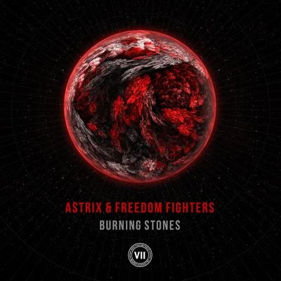 Freedom Fighters/Astrix/Simon Patterson Burning Stones