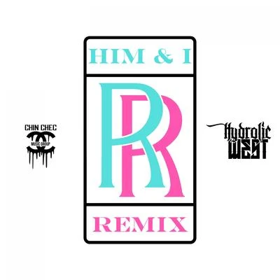 Hydrolic West Him & I (Remix)