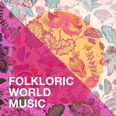 Drums Of The World/The Worldsound Orchestra/Musique du monde et relaxation Folkloric World Music