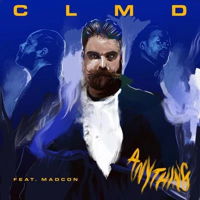 Madcon/CLMD Anything