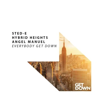 Sted-E & Hybrid Heights Everybody Get Down