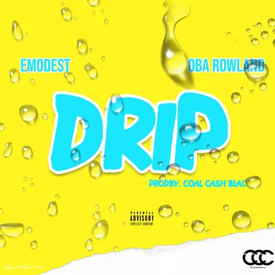 Oba Rowland/TheCoalCashCollection/Emodest Drip