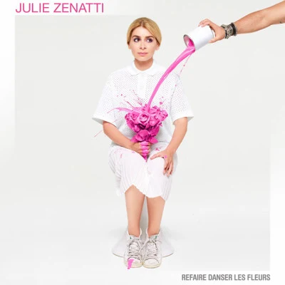 Julie Zenatti Refaire danser les fleurs