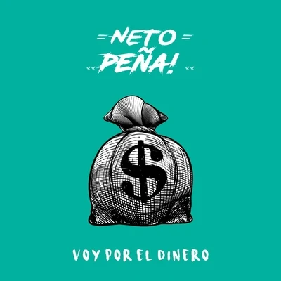 Neto Peña Voy por el Dinero