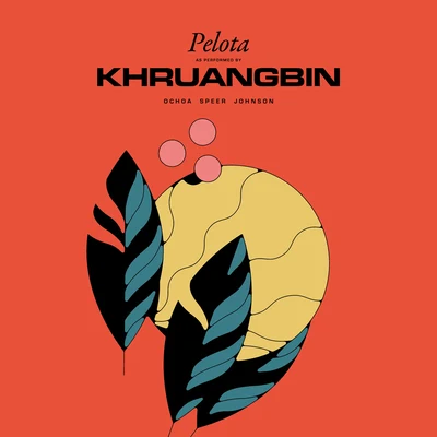 Khruangbin Pelota