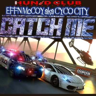 Effn McCoy Catch Me