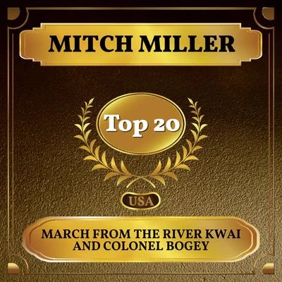 Mitch Miller March from The River Kwai and Colonel Bogey (Billboard Hot 100 - No 20)