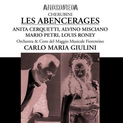 Carlo Maria Giulini CHERUBINI, L.: Abencérages (Les) [Opera] (Roney, Misciano, Petri, Frati, Neagu, Fiorentino Maggio Musicale Chorus and Orchestra, Giulini) (1956)