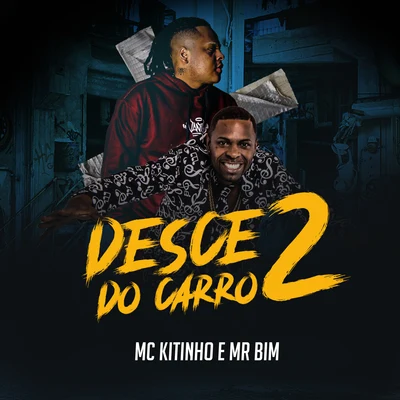 Mc Kitinho Desce do Carro 2