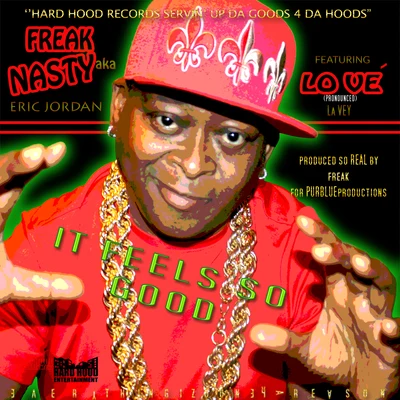 Freak Nasty/Lo ve It Feels so Good (Club)