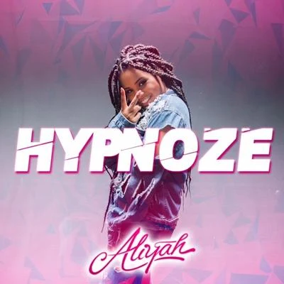 Aliyah Hypnoze