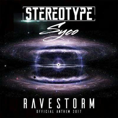 StereoType Ravestorm