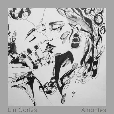 Lin Cortés Amantes