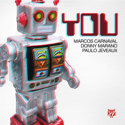 Marcos Carnaval/Donny Marano/Paulo Jeveaux You