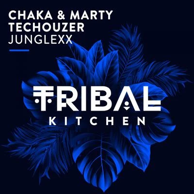 TecHouzer/Chaka & Marty Junglexx