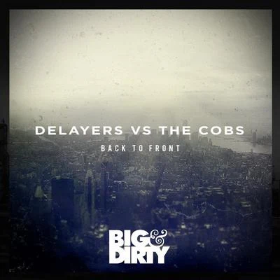 The Cobs/Delayers Back To Front