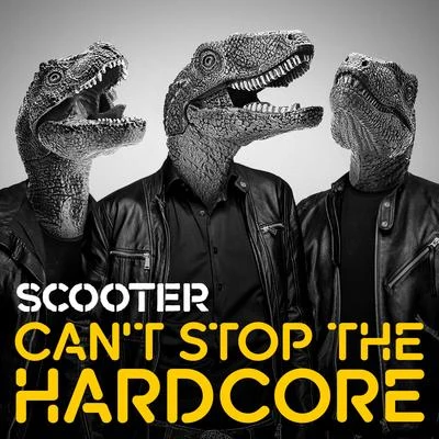 Scooter Can't Stop the Hardcore