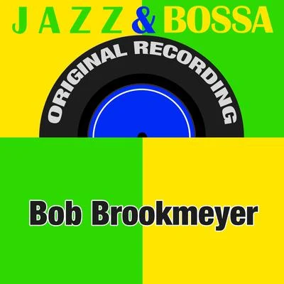 Bob Brookmeyer Jazz & Bossa (Original Recording)