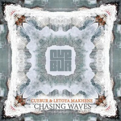 Cuebur/Letoya Makhene Chasing Waves