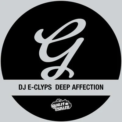 DJ E-Clyps Deep Affection