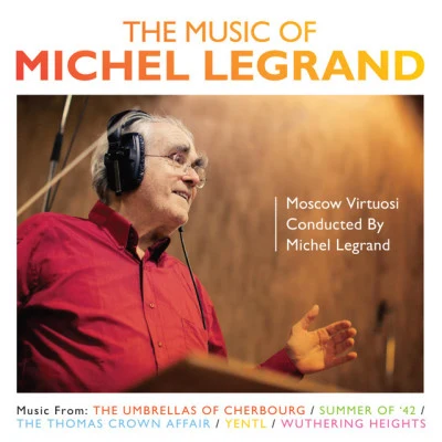 Michel Legrand The Music Of Michel Legrand