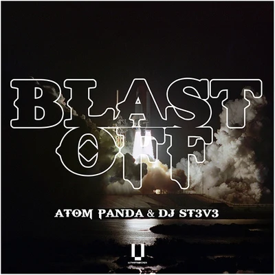 柳李 (Atom Panda)/DJ St3v3 Blast Off