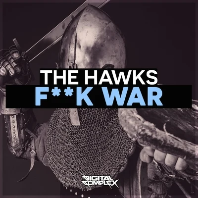 The Hawks **** War