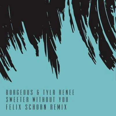 Felix Schorn Sweeter Without You (Felix Schorn Remix)