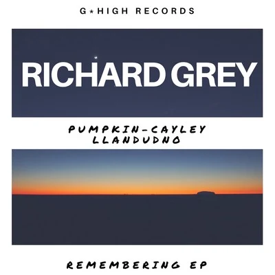 Richard Grey Remembering - EP