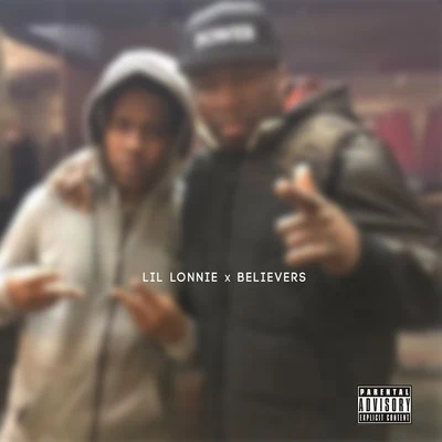 Lil Lonnie Believers