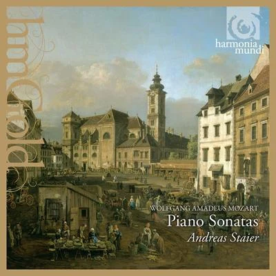 Andreas Staier Mozart: Piano Sonatas