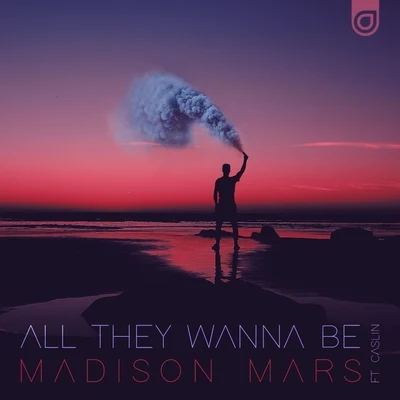 Madison Mars All They Wanna Be