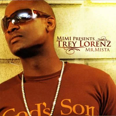 Trey Lorenz Mimi Presents Trey Lorenz: Mr. Mista