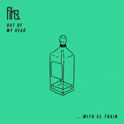 Fika/El Train Out Of My Head