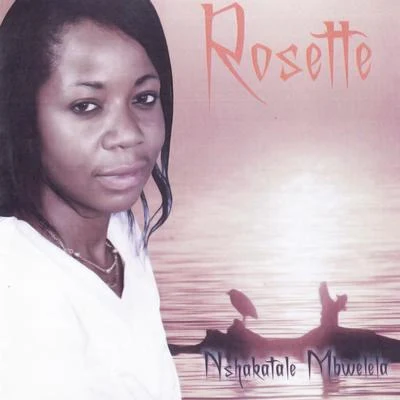 Rosette Nshakatale Mbwelela