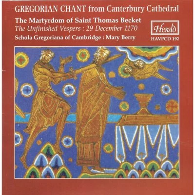 Mary Berry/Schola Gregoriana of Cambridge The Martyrdom of Saint Thomas Becket