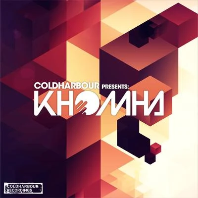 KhoMha Coldharbour presents KhoMha (Mixed by KhoMha)