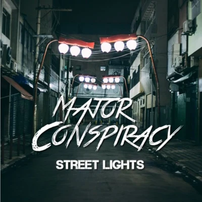 Major Conspiracy Street Lights