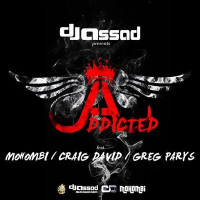 Mohombi/Craig David/DJ Assad/Greg Parys Addicted (Radio Edit)