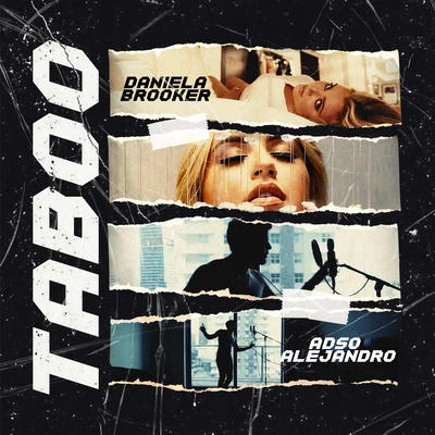 Adso Alejandro/Daniela Brooker Taboo