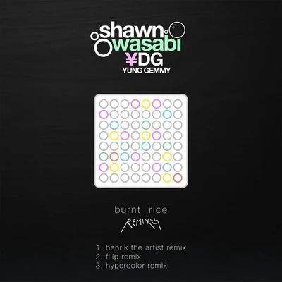 Yung GEMMY/YDG/Shawn Wasabi Burnt Rice Remixes