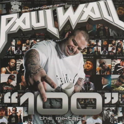 Paul Wall 100 (Swishahouse Remix)