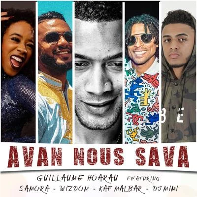 Samora/DJ MIMI/Wizdom/Kaf Malbar/Guillaume Hoarau Avan Nous Sava