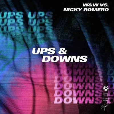 Nicky Romero/W&W Ups & Downs