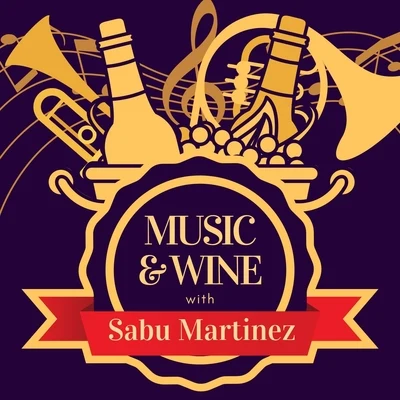 Sabu Martinez Music & Wine with Sabu Martinez