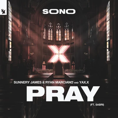 Sunnery James & Ryan Marciano/YAX.X PRAY