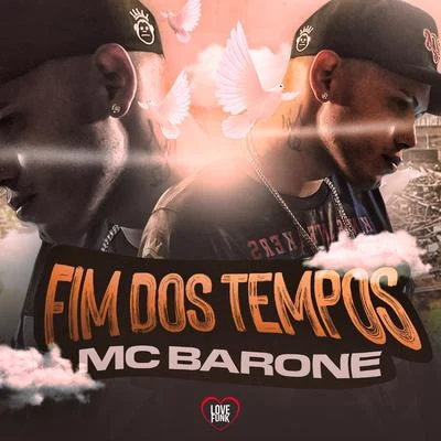 MC Barone Fim Dos Tempos